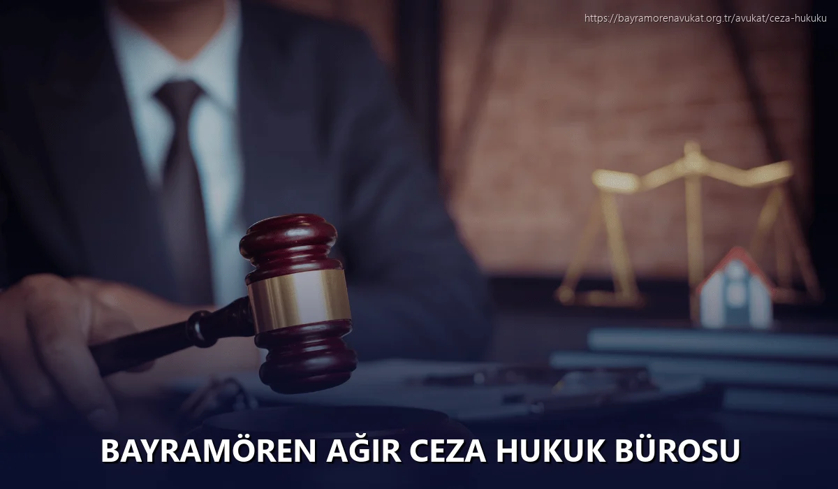 Bayramören Ağır Ceza Hukuk Bürosu