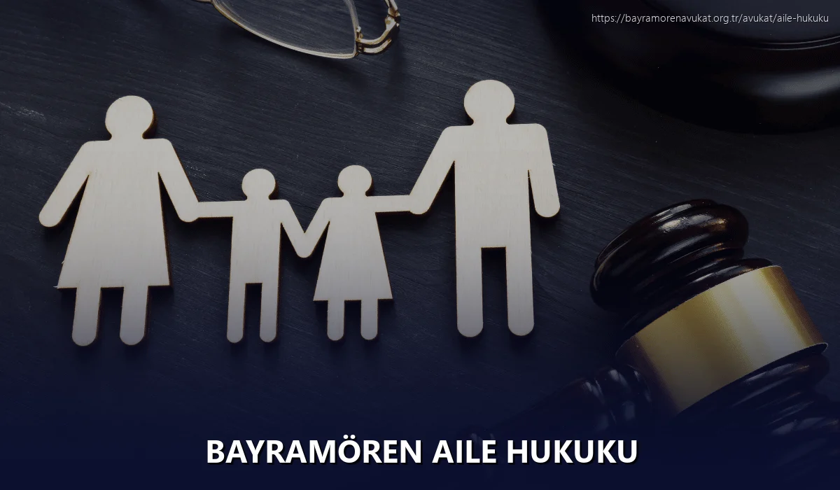 Bayramören Aile Hukuku