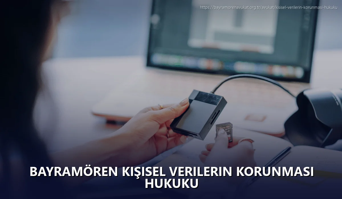 Bayramören Kişisel Verilerin Korunması Hukuku