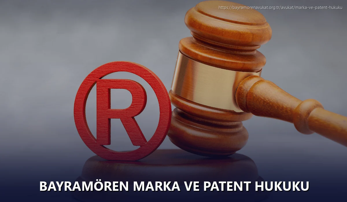 Bayramören Marka ve Patent Hukuku